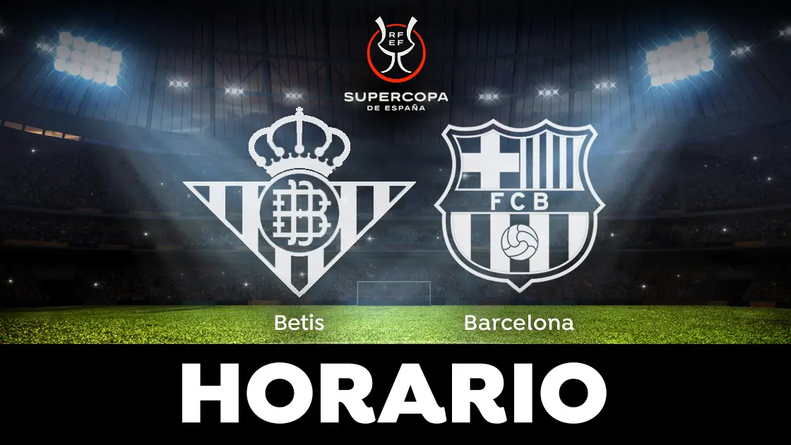 Betis - Barcelona: Horario y dónde ver la semifinal de la Supercopa de España Betis - Barcelona: Horario y dónde ver la semifinal de la Supercopa de España