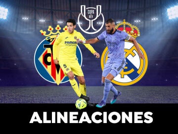 Villareal - Real Madrid: Posibles alineaciones del partido de octavos de final de la Copa del Rey