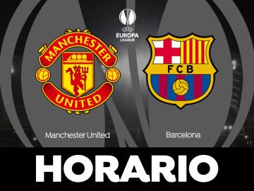 Manchester United - Barcelona: Horario y dónde ver el partido de la Europa League en directo