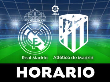 Real Madrid - Atlético de Madrid: Horario y dónde ver el derbi de LaLiga en directo