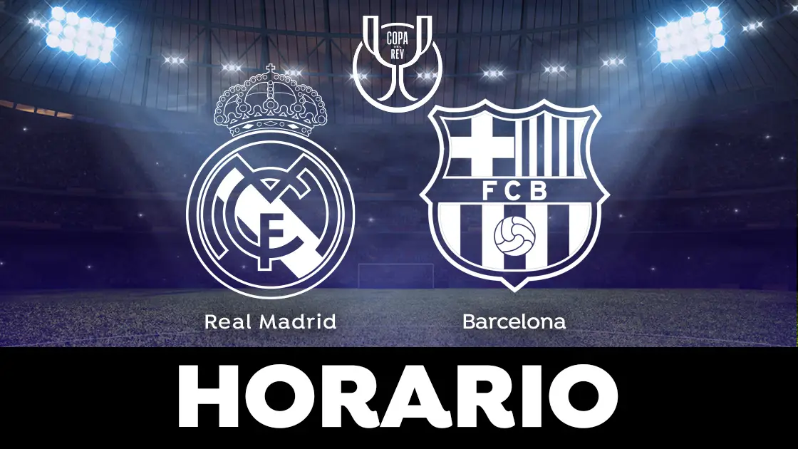 Real Madrid - Barcelona: Horario y donde ver la ida de semifinales de la Copa del Rey Real Madrid - Barcelona: Horario y donde ver la ida de semifinales de la Copa del Rey