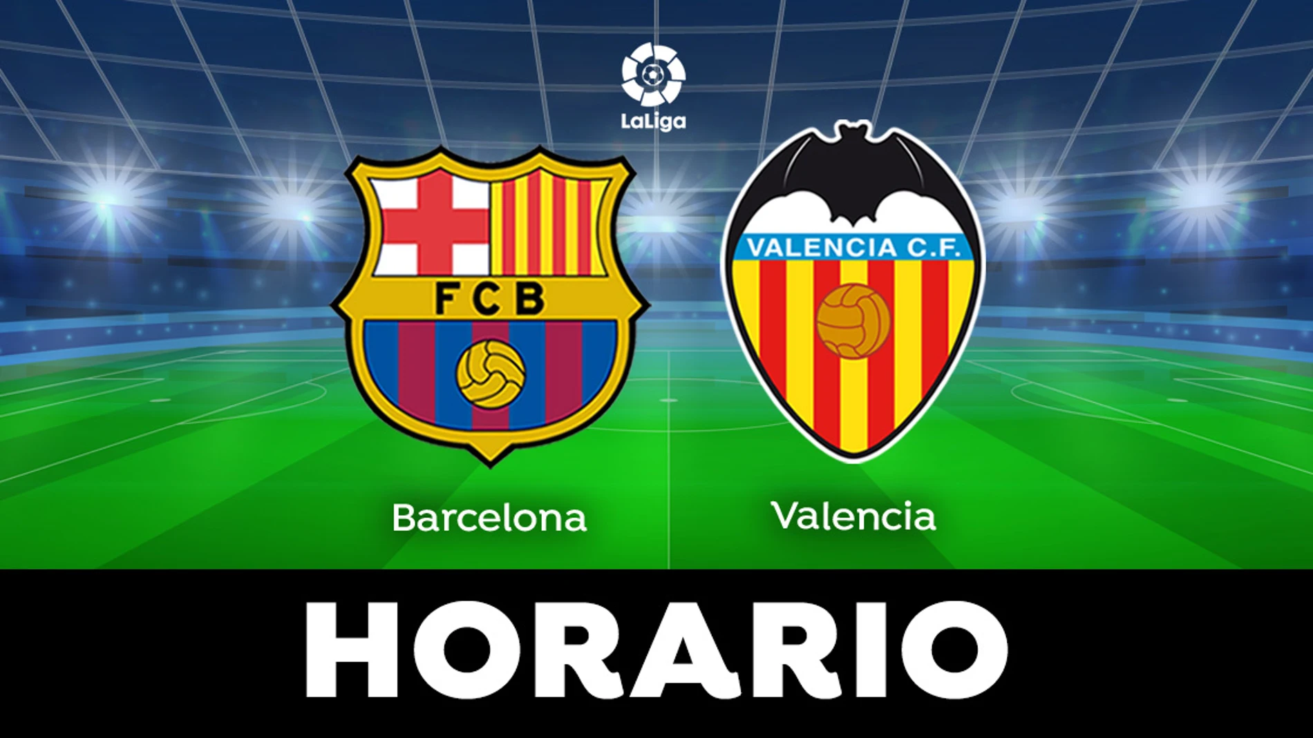 Barcelona - Valencia: Horario y dónde ver el partido de LaLiga en directo