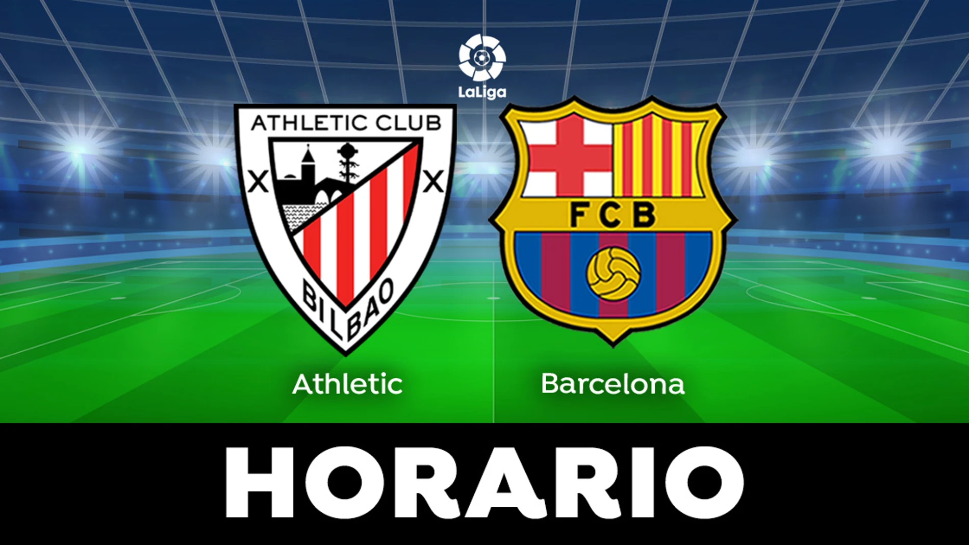 Athletic - Barcelona: Partido de la jornada 25 de Liga