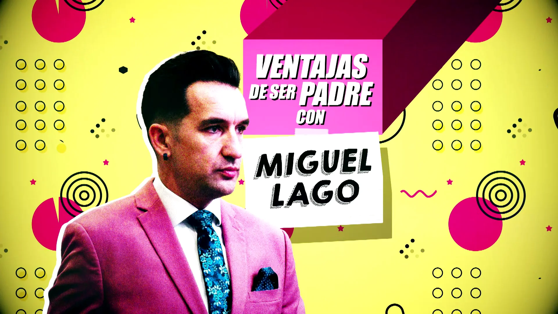 D&iacute;a del Padre con Miguel Lago