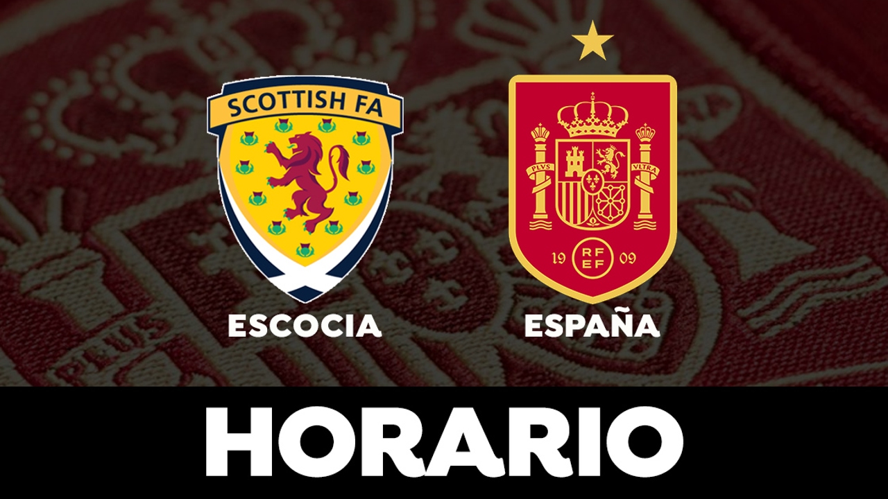 Escocia España Horario y dónde ver el partido de clasificación para