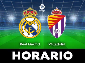 Real Madrid - Valladolid: Horario y dónde ver el partido de LaLiga en directo
