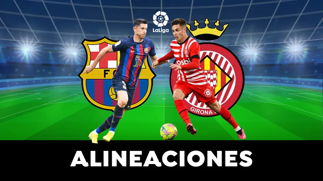 Alineaciones probables del Barcelona - Girona de la jornada 28 de la Liga