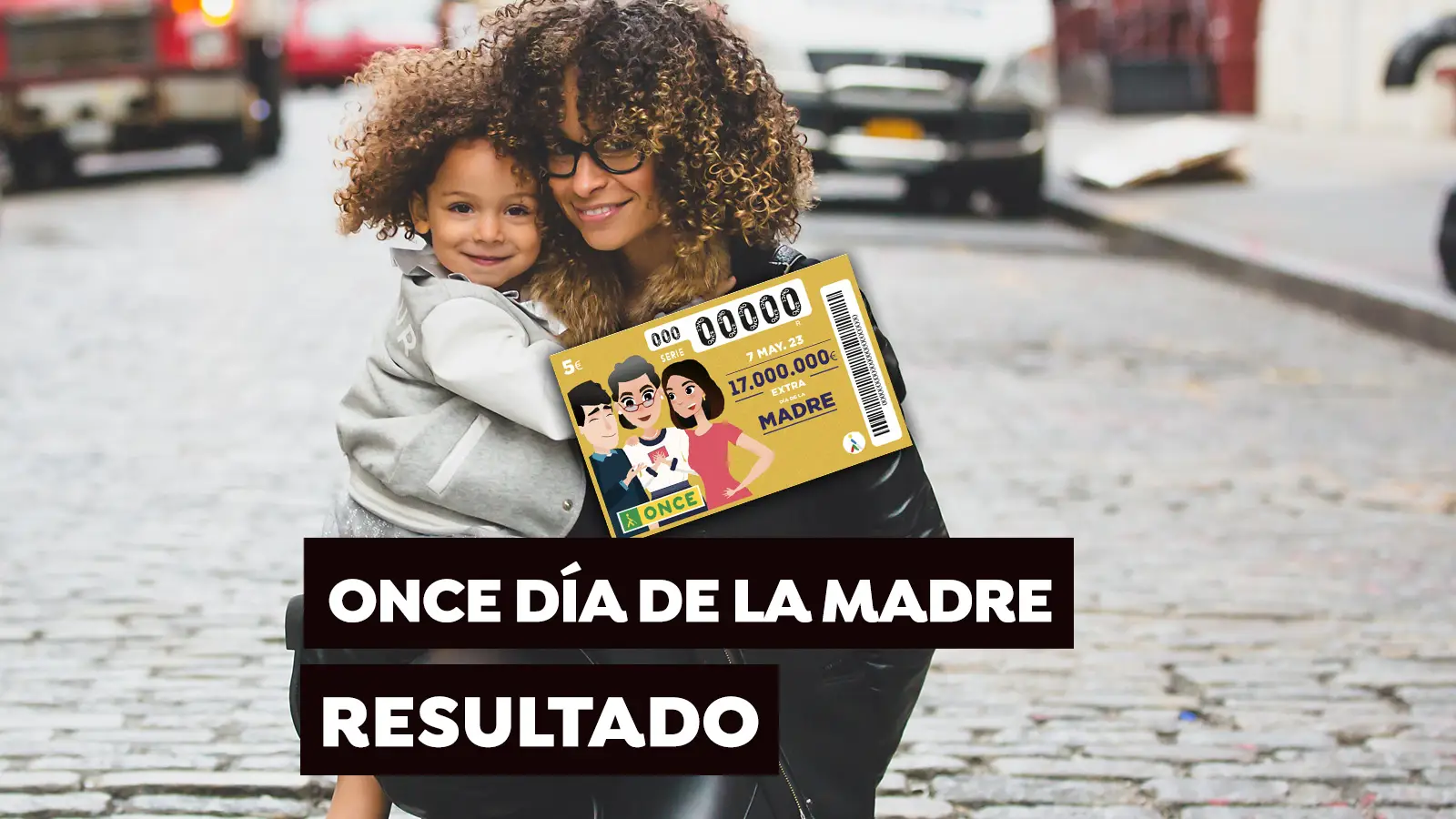 Sorteo Día de la Madre ONCE 2023 Sorteo Día de la Madre ONCE 2023