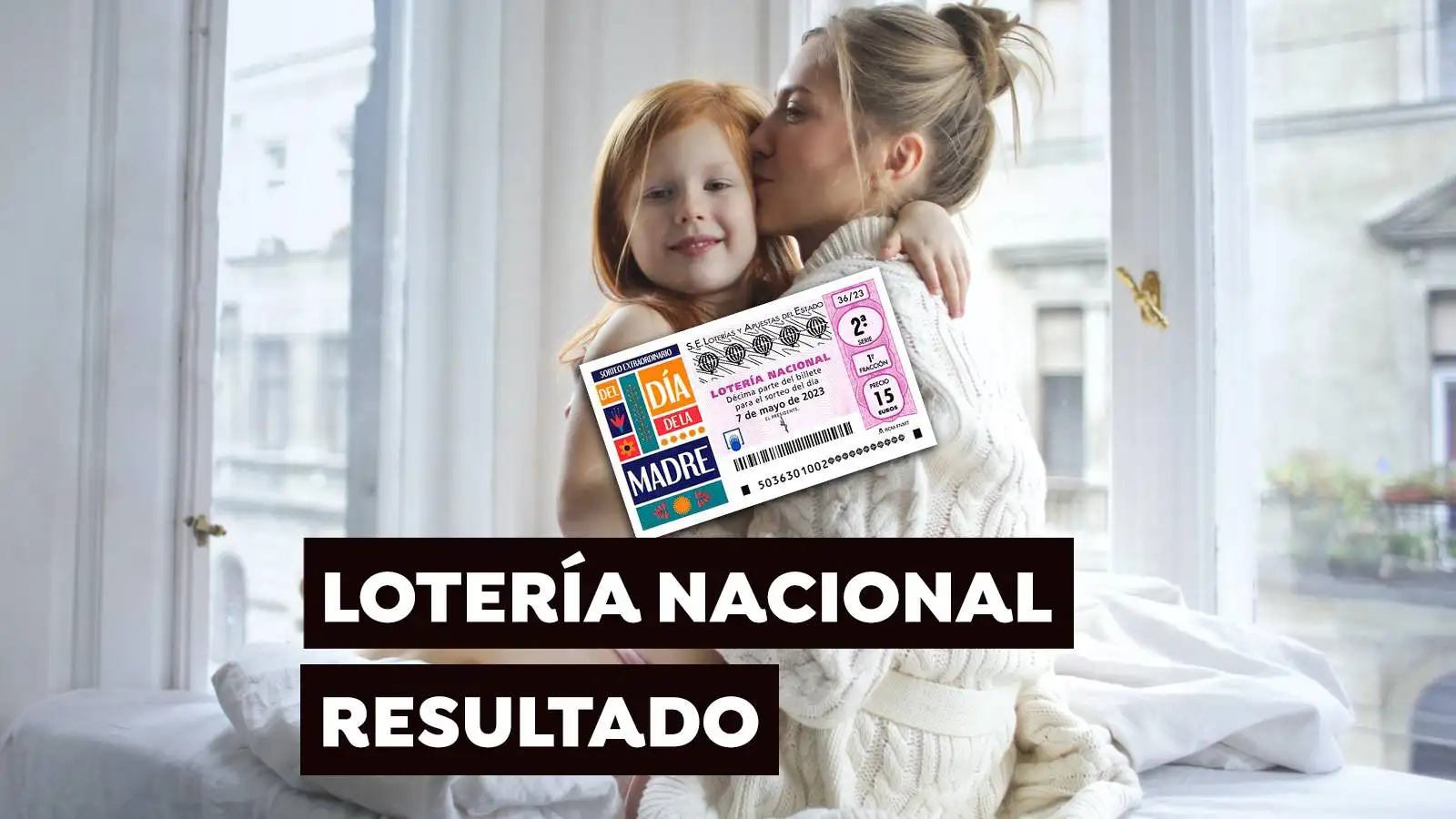 Sorteo Extraordinario de la Loter&iacute;a Nacional del D&iacute;a de la Madre. Comprobar d&eacute;cimo de hoy domingo 7 de mayo, en directo