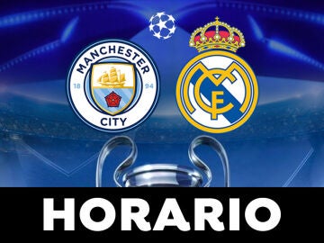 Manchester City - Real Madrid: horario y dónde ver la vuelta de semifinales de la Champions League