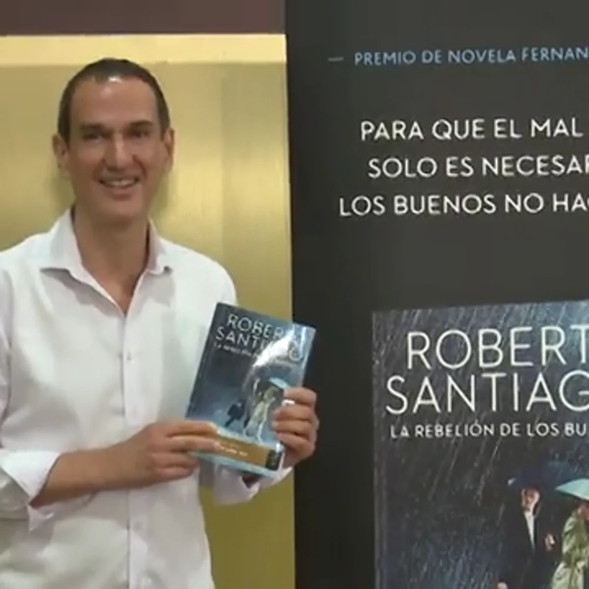 Roberto Santiago presenta 'La rebelión de los buenos' – Fundación Cámara de  Sevilla