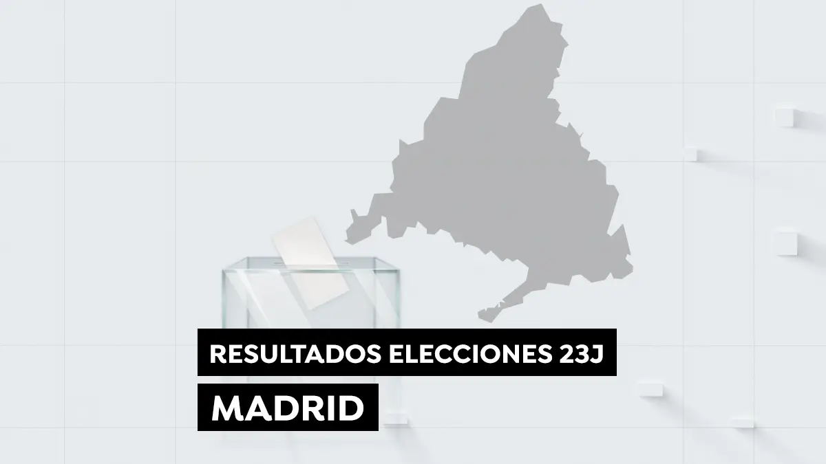 Resultados de las elecciones en Madrid este 28 de julio Resultados de las elecciones en Madrid este 28 de julio