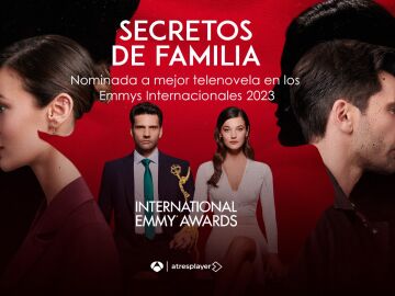 Secretos de familia, nominada a los Premios Emmys Internacionales 2023
