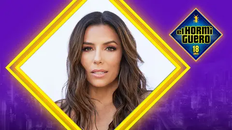 Eva Longoria en El Hormiguero Eva Longoria en El Hormiguero