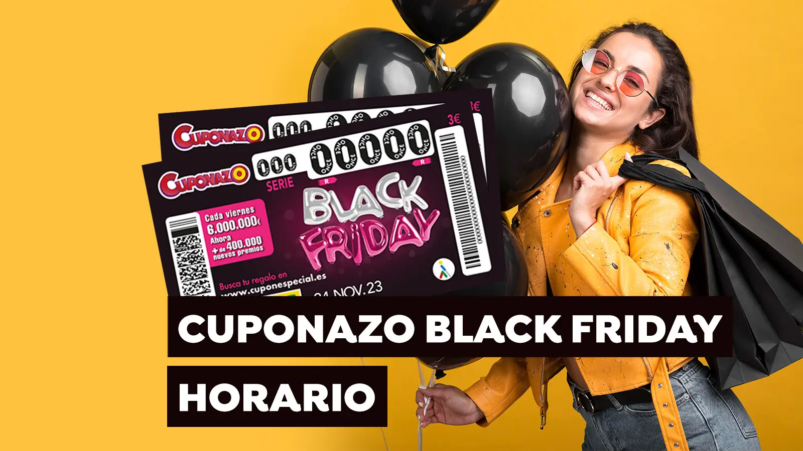 Horario cuponazo Black Friday ONCE 2023 Horario cuponazo Black Friday ONCE 2023