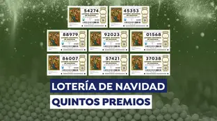 Quintos premios de la Lotería de Navidad 2023 Quintos premios de la Lotería de Navidad 2023