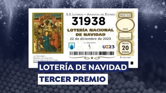 31.938, tercer premio de la Loter&iacute;a de Navidad 2023
