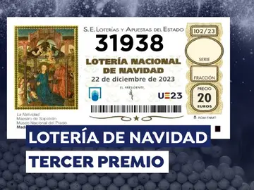 31.938, tercer premio de la Lotería de Navidad 2023 31.938, tercer premio de la Lotería de Navidad 2023