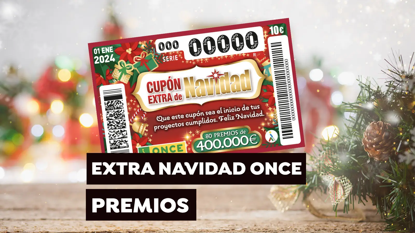 Premios del Cup&oacute;n Extra de Navidad de la ONCE