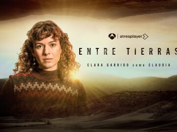 Clara Garrido es Claudia Barea en Entre Tierras