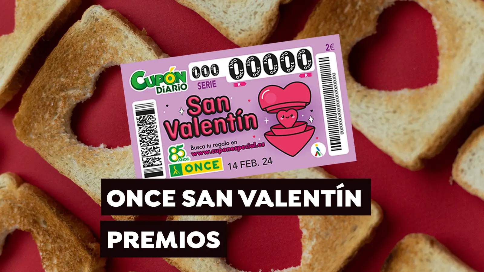 Premios del sorteo del Cupón de la ONCE de San Valentín 2024 Premios del sorteo del Cupón de la ONCE de San Valentín 2024