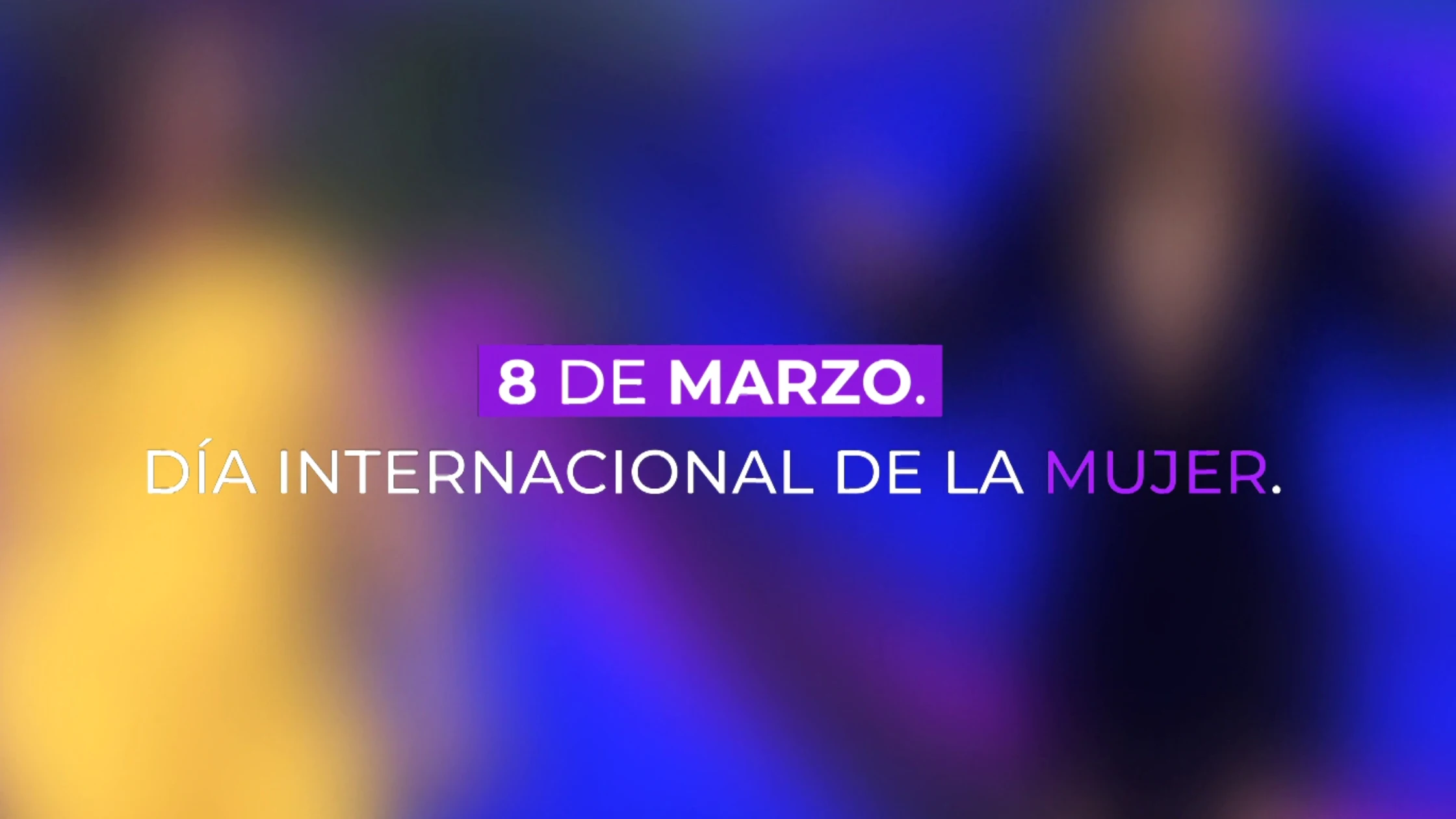 Día de la Mujer en Atresmedia Día de la Mujer en Atresmedia