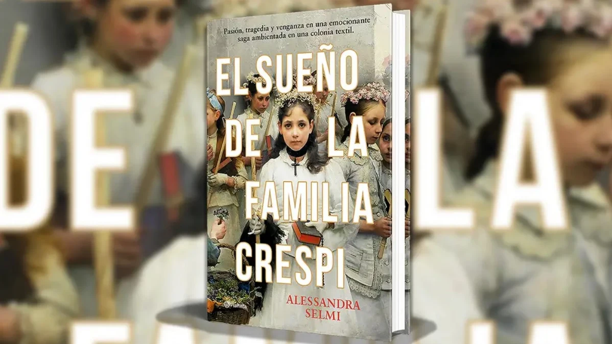 'El sue&ntilde;o de la familia Crespi' de Alessandra Selmi