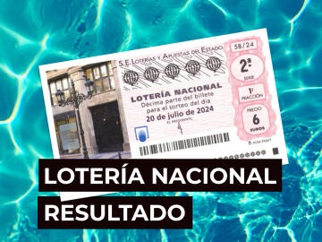 Sorteo Lotería Nacional: Comprobar décimo de hoy sábado 20 de julio, en directo