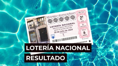 Sorteo Lotería Nacional: Comprobar décimo de hoy sábado 20 de julio, en directo