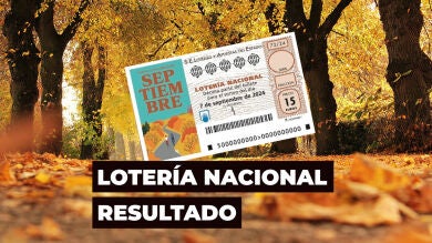 Lotería Nacional de septiembre hoy sábado 7 de septiembre: Comprobar décimo del sorteo, en directo