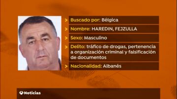 La Policía Nacional detiene a un narcotraficante albanés que pertenecía a la lista 'Europe's Most Wanted'