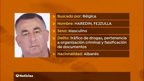 La Policía Nacional detiene a un narcotraficante albanés que pertenecía a la lista 'Europe's Most Wanted' La Policía Nacional detiene a un narcotraficante albanés que pertenecía a la lista 'Europe's Most Wanted'