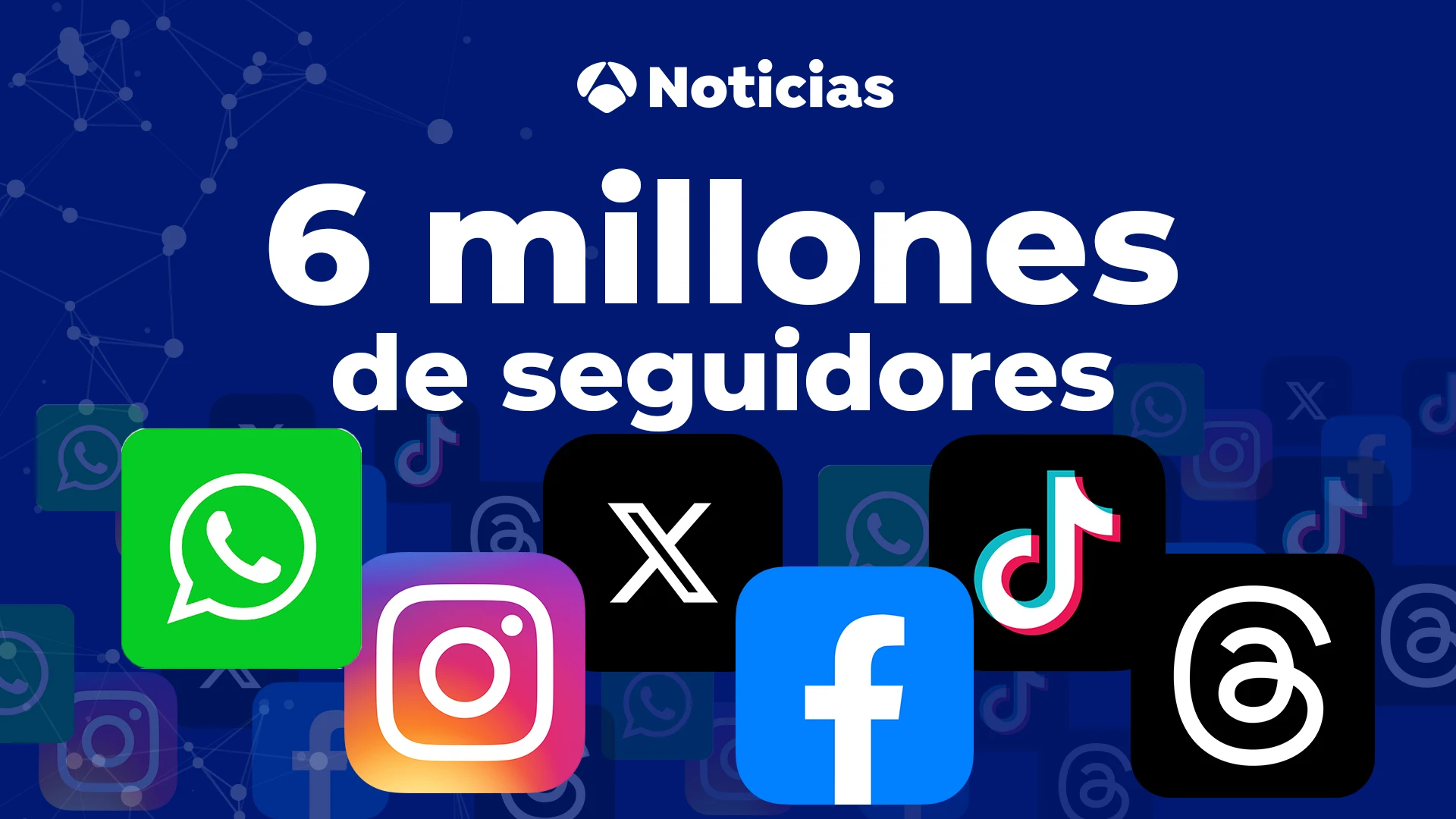 Antena 3 Noticias supera los 6 millones de seguidores en redes sociales Antena 3 Noticias supera los 6 millones de seguidores en redes sociales