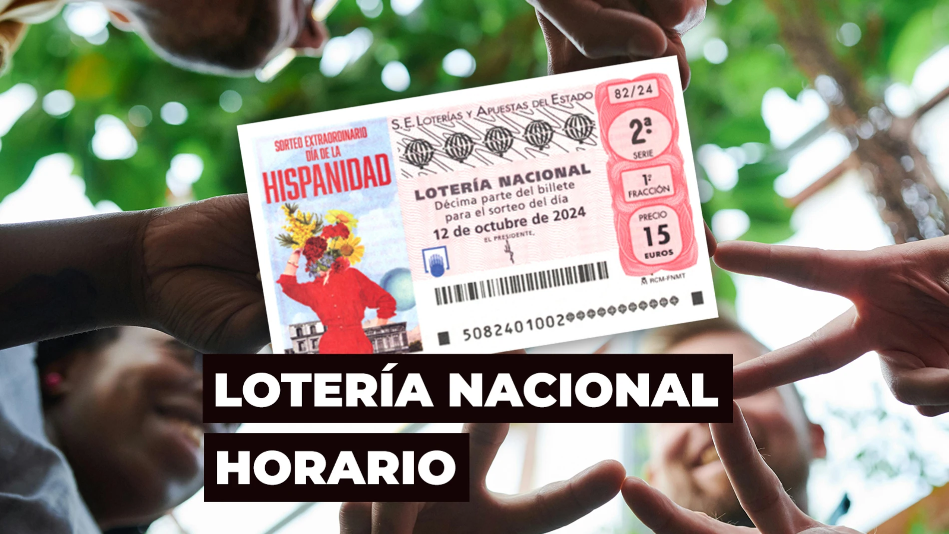 Horario y dónde ver el Sorteo Extraordinario del Día de la Hispanidad de la Lotería Nacional Horario y dónde ver el Sorteo Extraordinario del Día de la Hispanidad de la Lotería Nacional