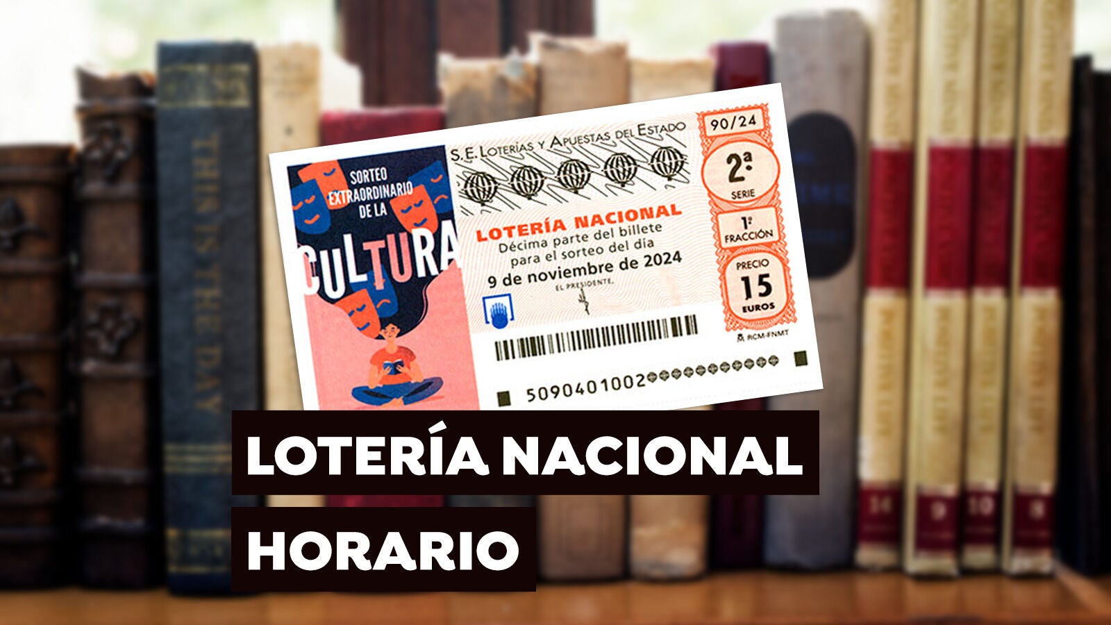 Horario y dónde ver el Sorteo Extraordinario de la Cultura de la Lotería Nacional del sábado 9 de noviembre