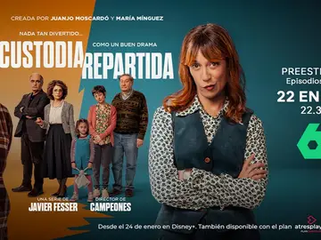 laSexta estrena en exclusiva los dos primeros episodios de Custodia repartida, la nueva serie de Disney+ dirigida por Javier Fesser laSexta estrena en exclusiva los dos primeros episodios de Custodia repartida, la nueva serie de Disney+ dirigida por Javier Fesser