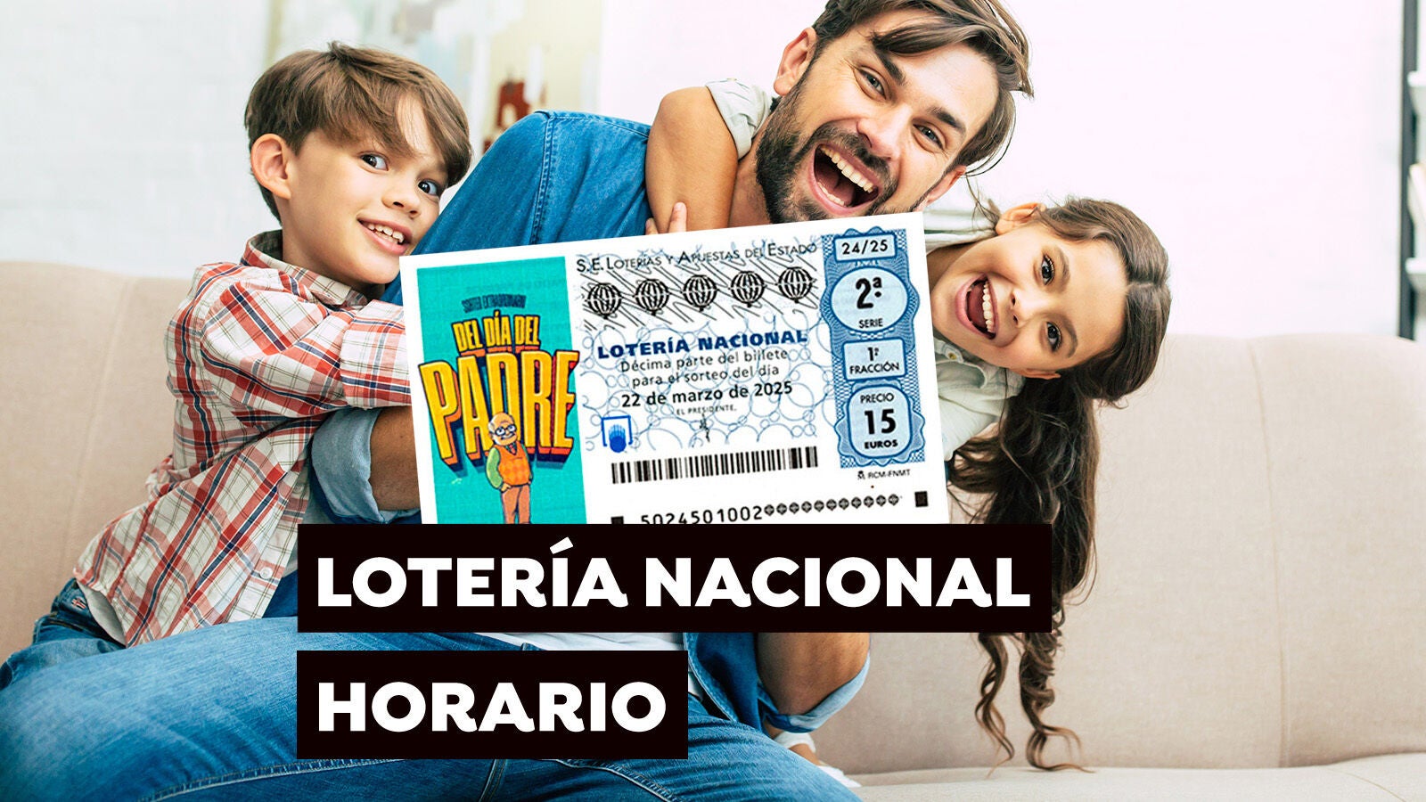 Horario y dónde ver el Sorteo Extraordinario del Día del Padre de la Lotería Nacional del sábado 22 de marzo