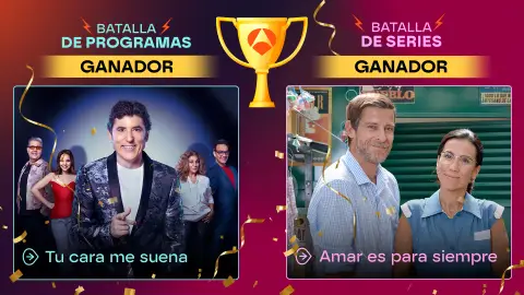 Amar es para siempre y Tu cara me suena, ganadoras de las Batallas de series y programas de Antena 3 Amar es para siempre y Tu cara me suena, ganadoras de las Batallas de series y programas de Antena 3