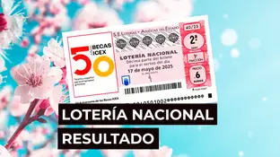 Sorteo Lotería Nacional: Comprobar décimo de hoy sábado 17 de mayo, en directo Sorteo Lotería Nacional: Comprobar décimo de hoy sábado 17 de mayo, en directo
