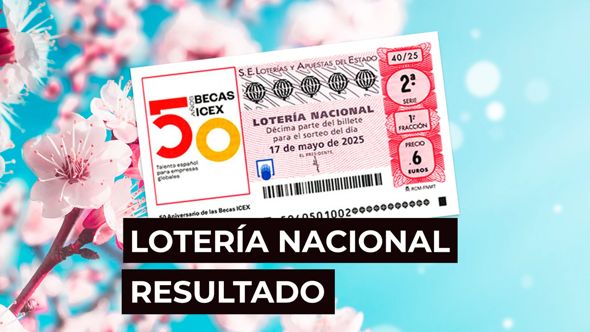 Sorteo Lotería Nacional: Comprobar décimo de hoy sábado 17 de mayo, en directo Sorteo Lotería Nacional: Comprobar décimo de hoy sábado 17 de mayo, en directo