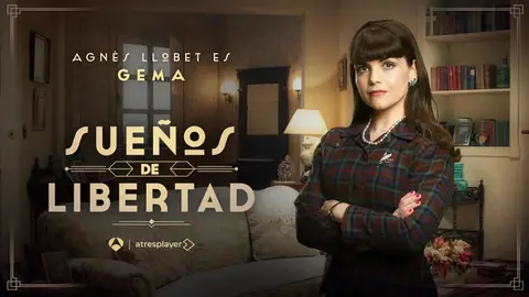 Agnès Llobet es Gema en Sueños de libertad Agnès Llobet es Gema en Sueños de libertad