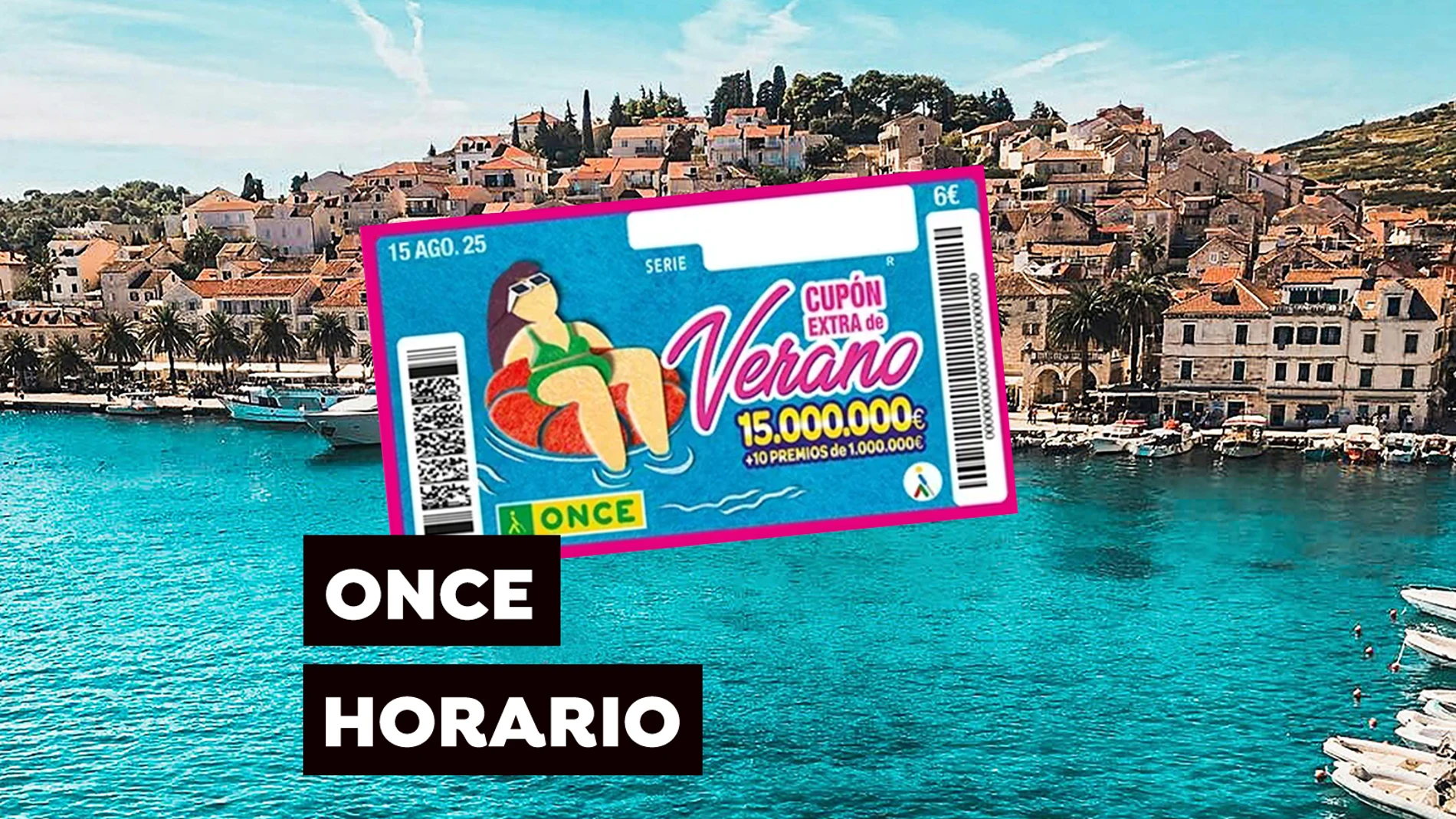 Horario y dónde ver el Sorteo extraordinario de verano de la ONCE del viernes 15 de agosto Horario y dónde ver el Sorteo extraordinario de verano de la ONCE del viernes 15 de agosto
