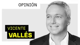 La opinión de Vicente Vallés