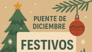 Cu&aacute;ndo es el puente de diciembre de 2025 y qu&eacute; d&iacute;as son festivos