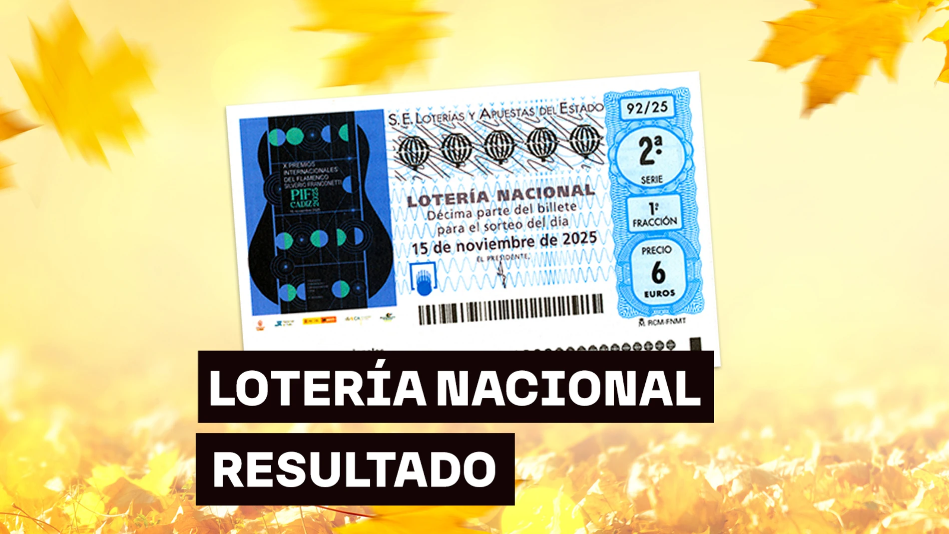 Sorteo Lotería Nacional: Comprobar décimo de hoy sábado 15 de noviembre, en directo Sorteo Lotería Nacional: Comprobar décimo de hoy sábado 15 de noviembre, en directo
