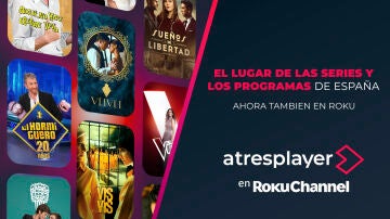 atresplayer avanza en su expansión internacional y se integra en ‘Suscripciones Premium’ de The Roku Channel, en México y EE. UU.
