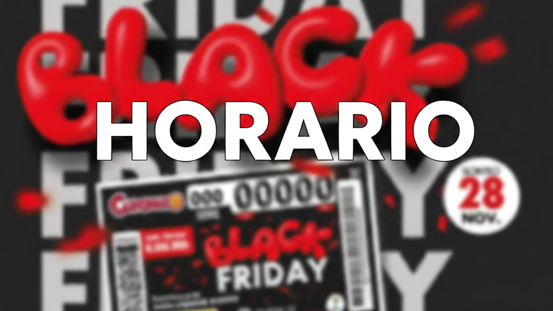 Horario del Cuponazo del Black Friday 2025 de la ONCE Horario del Cuponazo del Black Friday 2025 de la ONCE