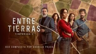 Antes de ver la segunda temporada de Entre tierras, si&eacute;ntela: ya tienes disponible la banda sonora