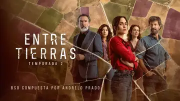 Antes de ver la segunda temporada de Entre tierras, siéntela: ya tienes disponible la banda sonora Antes de ver la segunda temporada de Entre tierras, siéntela: ya tienes disponible la banda sonora