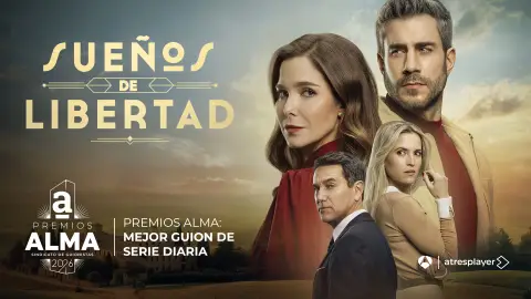 Sueños de libertad gana el Premio a mejor guion de serie diaria en los Premios ALMA Sueños de libertad gana el Premio a mejor guion de serie diaria en los Premios ALMA